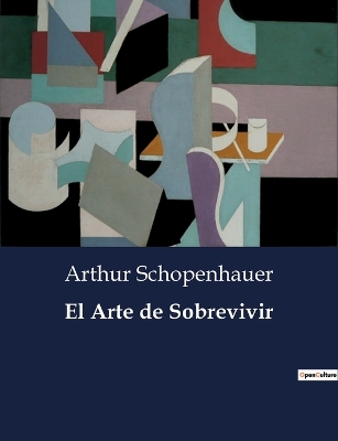 Book cover for El Arte de Sobrevivir