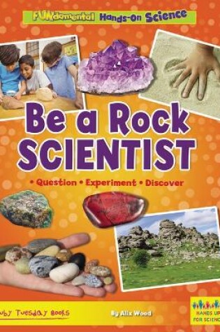 Cover of Be a Rock Scientist