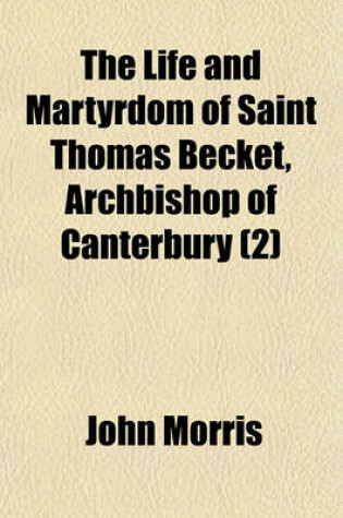 Cover of The Life and Martyrdom of Saint Thomas Becket, Archbishop of Canterbury (2)