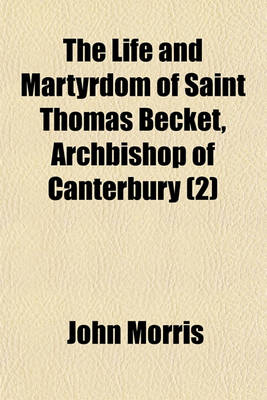 Book cover for The Life and Martyrdom of Saint Thomas Becket, Archbishop of Canterbury (2)