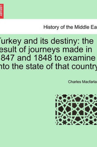 Cover of Turkey and Its Destiny