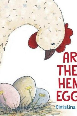 Cover of Are These Hen's Eggs?