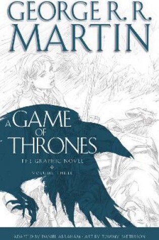 A Game of Thrones: Graphic Novel, Volume Three