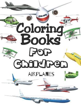 Book cover for Coloring Books For Children. Airplanes