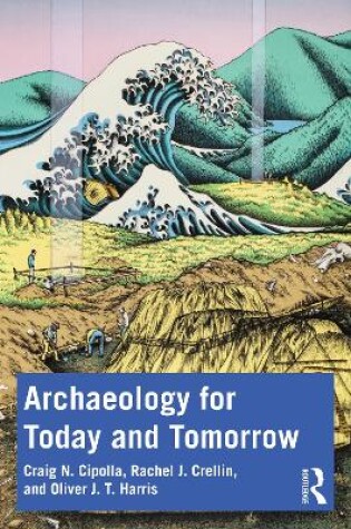 Cover of Archaeology for Today and Tomorrow