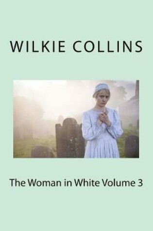 Cover of The Woman in White Volume 3