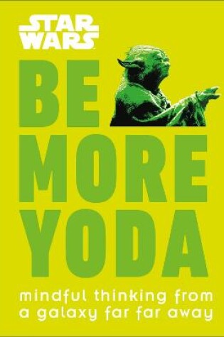 Cover of Star Wars Be More Yoda