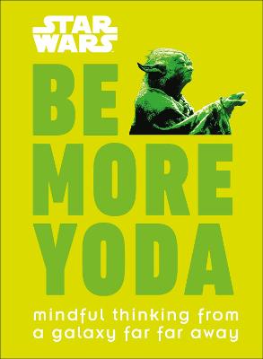 Book cover for Star Wars Be More Yoda