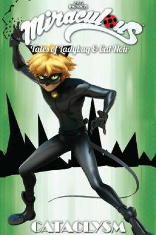 Cover of Miraculous: Tales of Ladybug and Cat Noir: Cataclysm
