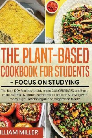 Cover of Plant-Based Cookbook for Students - Focus on Studying