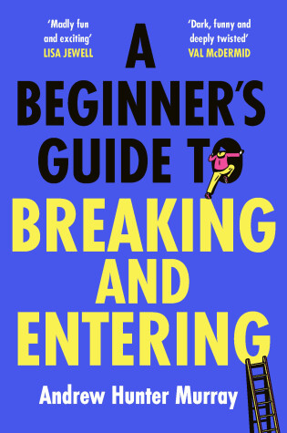 Cover of A Beginner’s Guide to Breaking and Entering