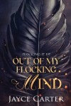 Book cover for Out of My Flocking Mind