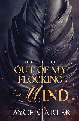 Book cover for Out of My Flocking Mind