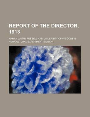 Book cover for Report of the Director, 1913