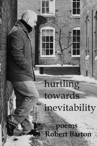 Cover of Hurtling Towards Inevitability