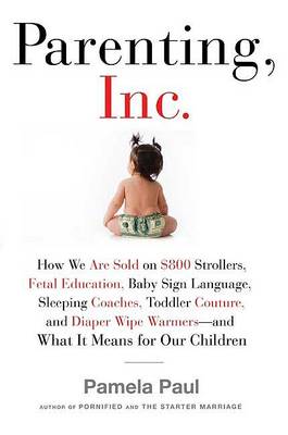 Book cover for Parenting Inc