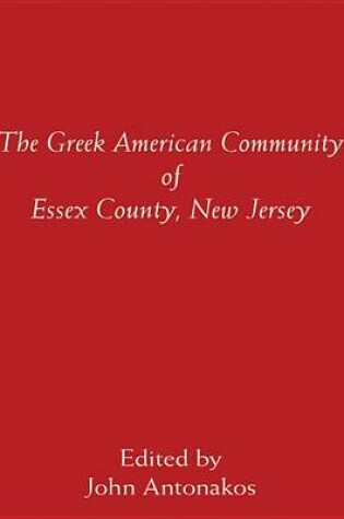 Cover of The Greek American Community of Essex County, New Jersey