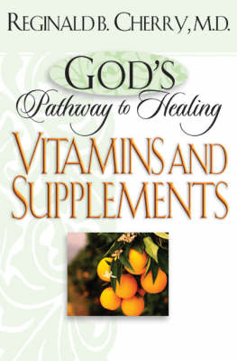 Book cover for God's Pathway to Healing: Vitamins and Supplements