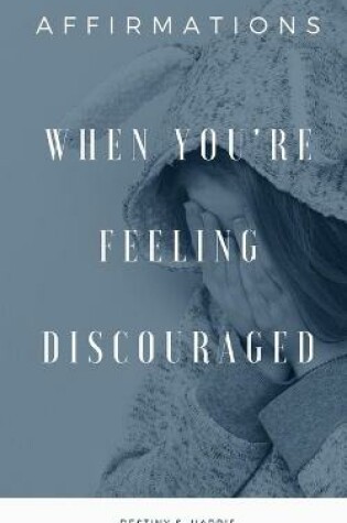 Cover of When You're Feeling Discouraged