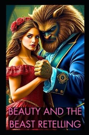 Cover of A Retelling of Beauty and the Beast