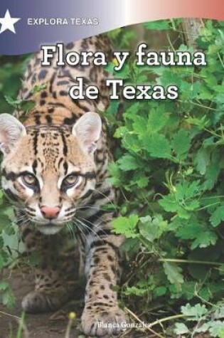 Cover of Flora Y Fauna de Texas (the Animals and Vegetation of Texas)