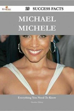 Cover of Michael Michele 29 Success Facts - Everything You Need to Know about Michael Michele