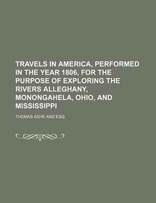 Book cover for Travels in America, Performed in the Year 1806, for the Purpose of Exploring the Rivers Alleghany, Monongahela, Ohio, and Mississippi