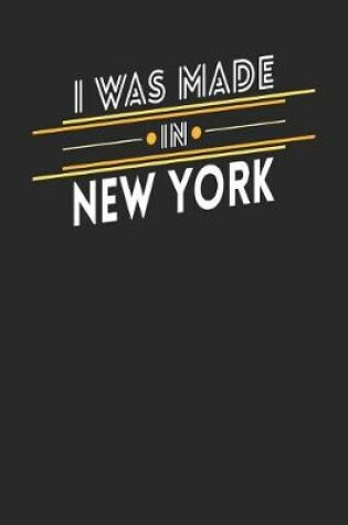 Cover of I Was Made In New York