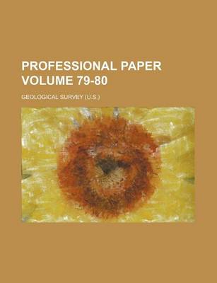 Book cover for Professional Paper Volume 79-80