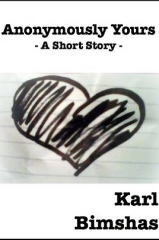 Cover of Anonymously Yours: A Short Story