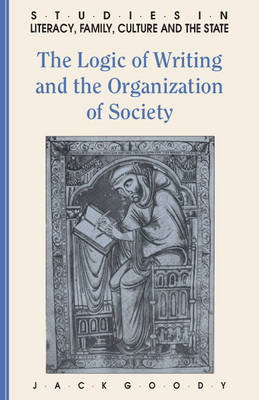 Book cover for The Logic of Writing and the Organization of Society