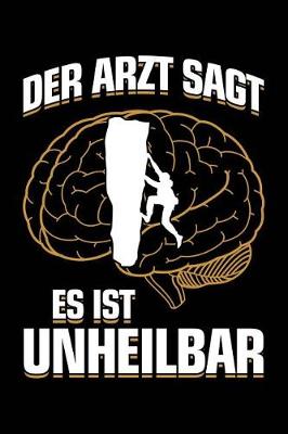 Book cover for Der Arzt Sagt Es Ist Unheilbar