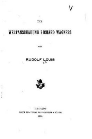 Cover of Die weltanschauung Richard Wagners