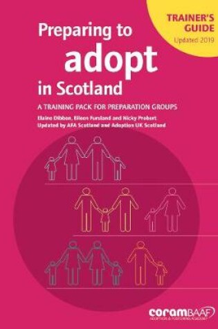 Cover of Preparing to Adopt in Scotland - Trainer's Manual