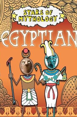 Cover of Stars of Mythology: Egyptian