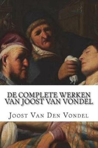 Cover of De Complete Werken van Joost van Vondel