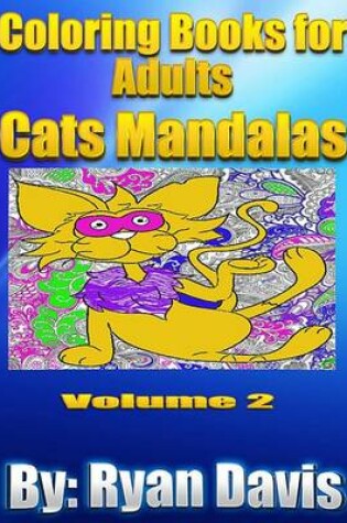 Cover of Coloring Books for Adults: Cats Mandalas