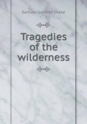 Book cover for Tragedies of the wilderness