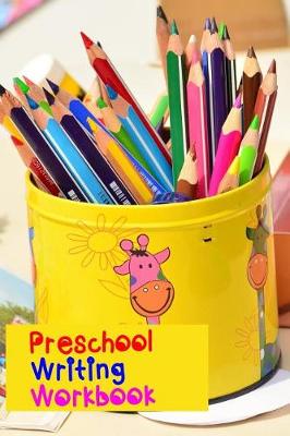 Book cover for Preschool Writing Workbook