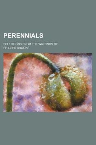 Cover of Perennials; Selections from the Writings of