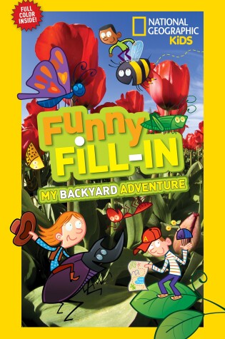 Cover of Nat Geo Kids Funny Fill-In My Backyard Adventure