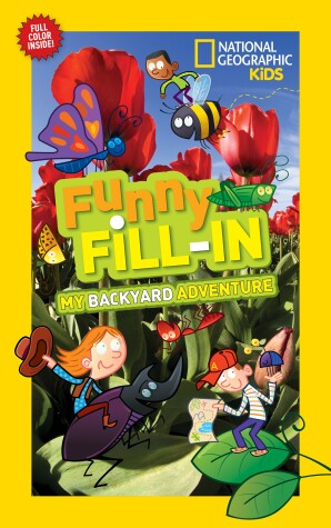 Cover of Nat Geo Kids Funny Fill-In My Backyard Adventure
