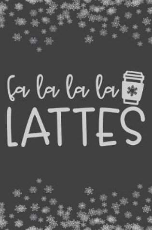 Cover of Fa La La La Lattes