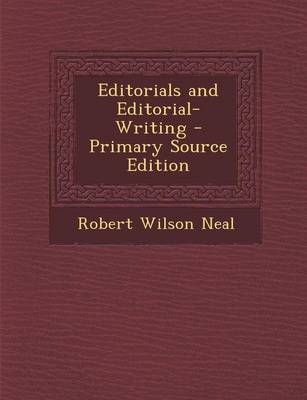 Book cover for Editorials and Editorial-Writing - Primary Source Edition