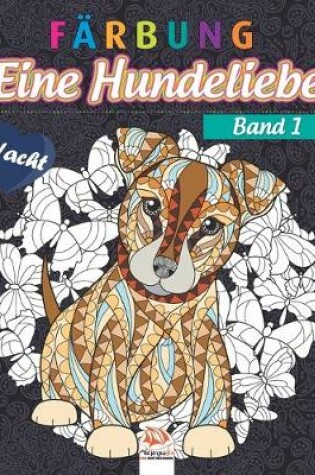 Cover of Farbung - Eine Hundeliebe - Band 1 - Nacht
