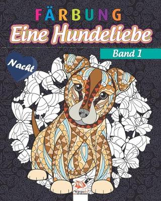 Book cover for Farbung - Eine Hundeliebe - Band 1 - Nacht