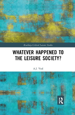 Book cover for Whatever Happened to the Leisure Society?