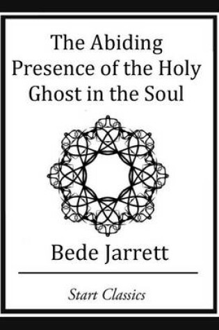 Cover of The Abiding Presence of the Holy Ghos