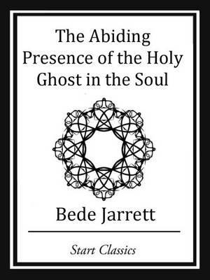 Book cover for The Abiding Presence of the Holy Ghos