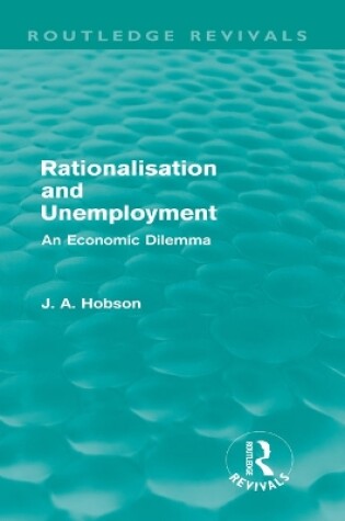 Cover of Rationalisation and Unemployment (Routledge Revivals)